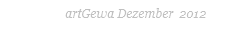                  artGewa Dezember  2012                                                          